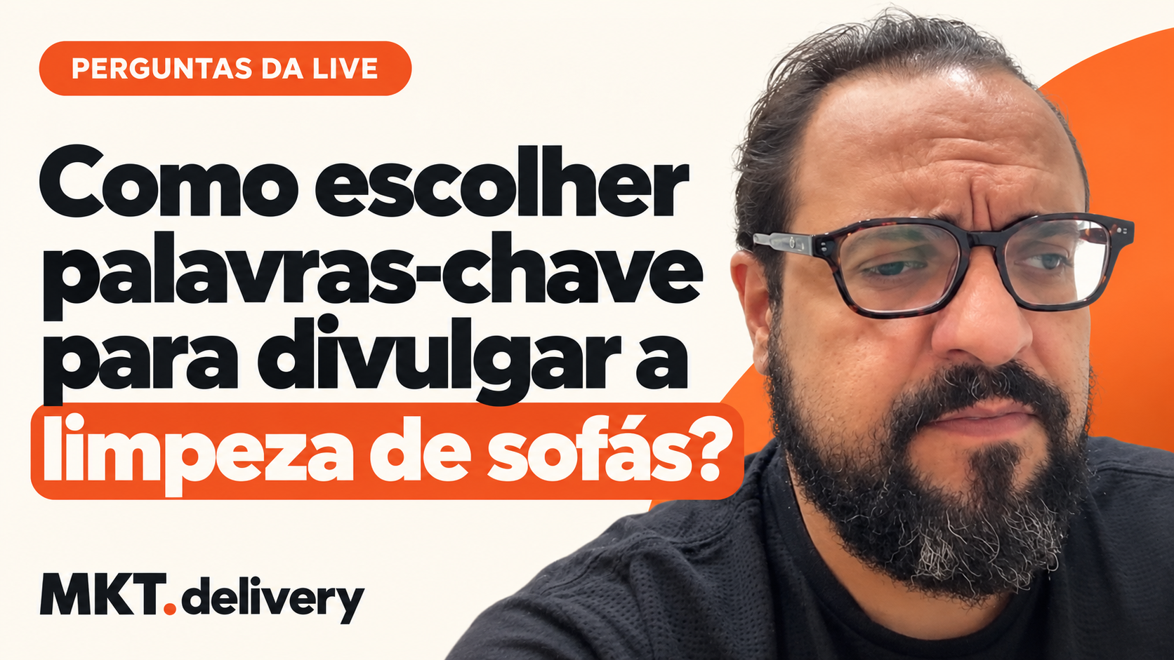 Thiago Kuin respondendo à pergunta: Qual palavra-chave para limpeza de estofados traz mais clientes?