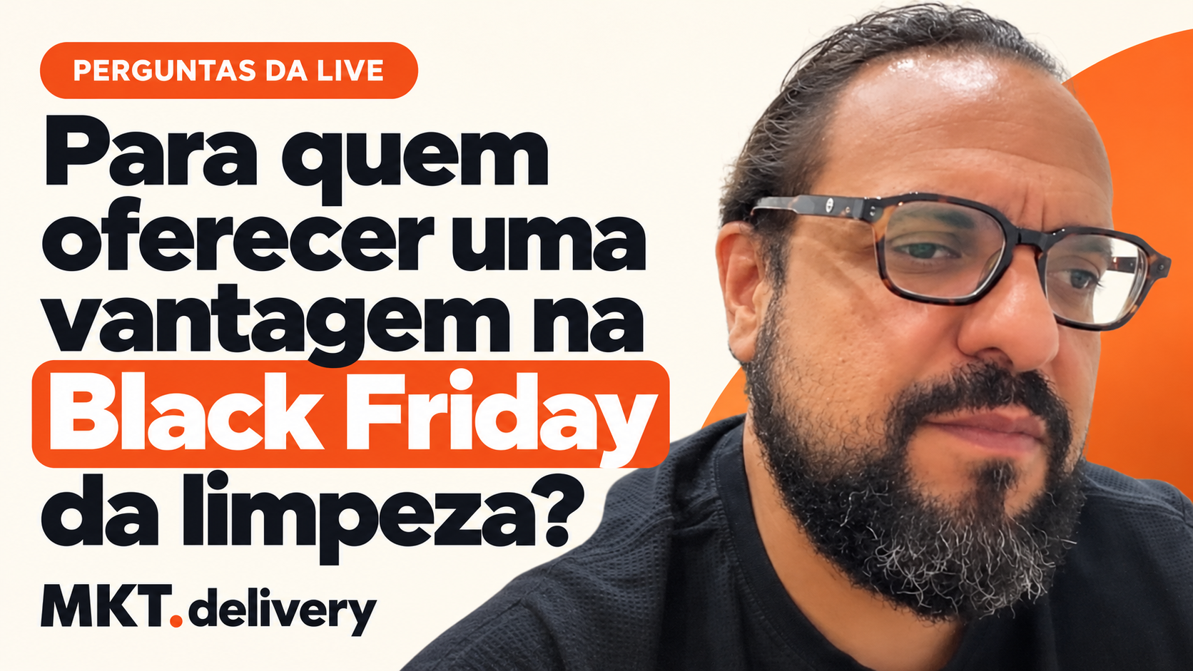 Thiago Kuin respondendo à pergunta: Vale a pena fazer Black Friday no serviço de limpeza?